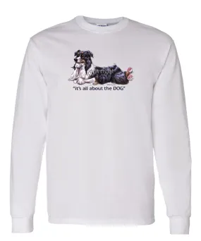 Australian Shepherd  Black Tri - All About The Dog - Long Sleeve T-Shirt